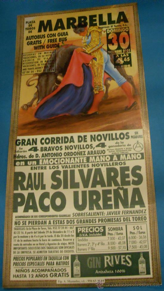 Bullfighting: CARTEL DE TOROS. PLAZA DE MARBELLA. MANO A MANO DE RAUL SILVARES Y PACO URE&Ntilde;A. A&Ntilde;O 2001.