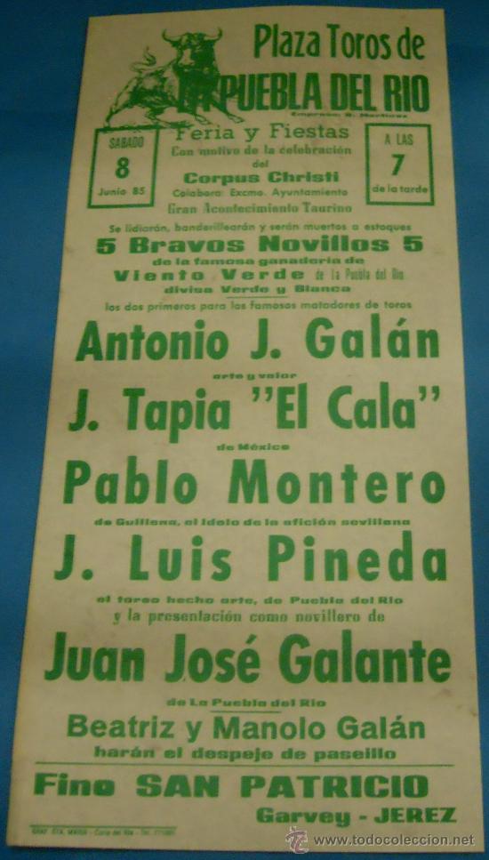 Bullfighting: CARTEL DE TOROS. PLAZA DE PUEBLA DEL RIO. ANTONIO J. GALAN, EL CALA, PABLO MONTERO...A&Ntilde;O 1985.