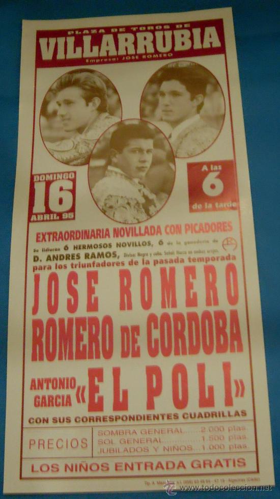 Tauromachia: CARTEL DE TOROS. PLAZA DE VILLARUBIA. JOSE ROMERO, ROMERO DE CORDOBA Y EL POLI. A&Ntilde;O 1995.