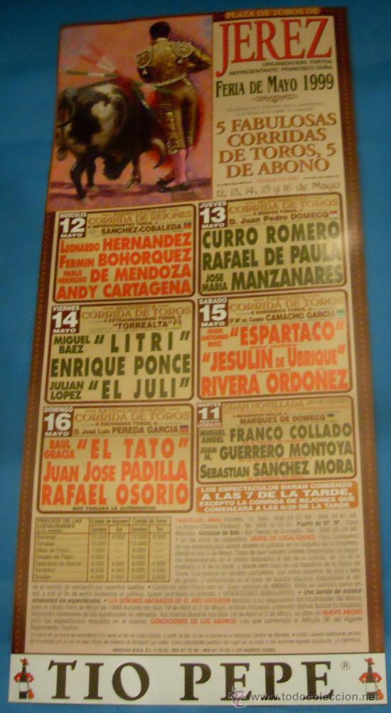 Stierkampf: CARTEL DE TOROS. PLAZA DE JEREZ FRA. FERIA DE MAYO 1999. 5 FABULOSAS CORRIDAS DE TOROS DE ABONO.