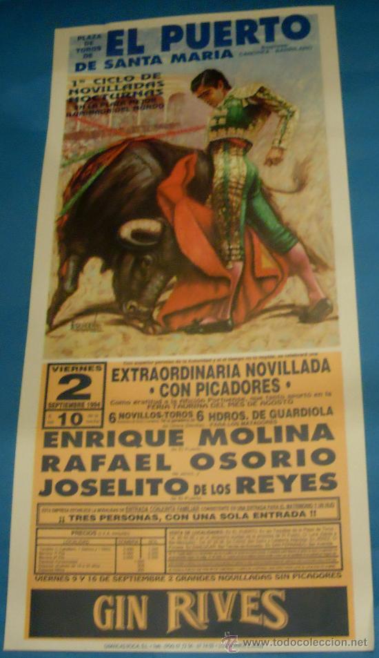 Tauromaquia: CARTEL DE TOROS. PLAZA DEL PUERTO DE STA. M&ordf;. ENRIQUE MOLINA, RAFAEL OSORIO Y JOSELITO DE LOS REYES.