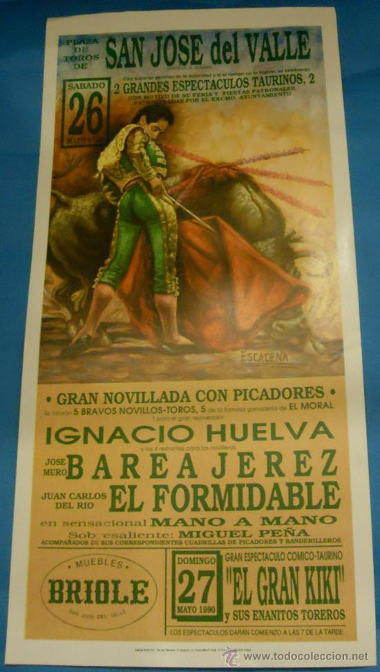 Stierkampf: CARTEL DE TOROS. PLAZA DE SAN JOSE DEL VALLE. MANO A MANO DE IGNACIO HUELVA Y BAREA JEREZ. A&Ntilde;O 1990.