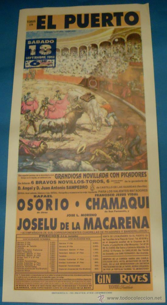 Tauromachia: CARTEL DE TOROS. PLAZA DEL PUERTO. RAFAEL OSORIO, CHAMAQUI Y JOSELU DE LA MACARENA. A&Ntilde;O 1993.