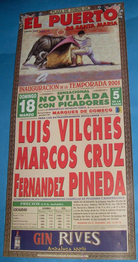 Tauromachia: CARTEL DE TOROS. PLAZA DEL PUERTO DE STA. M&ordf;. LUIS VILCHES, MARCOS CRUZ Y FERNANDEZ PINEDA. A&Ntilde;O 2001