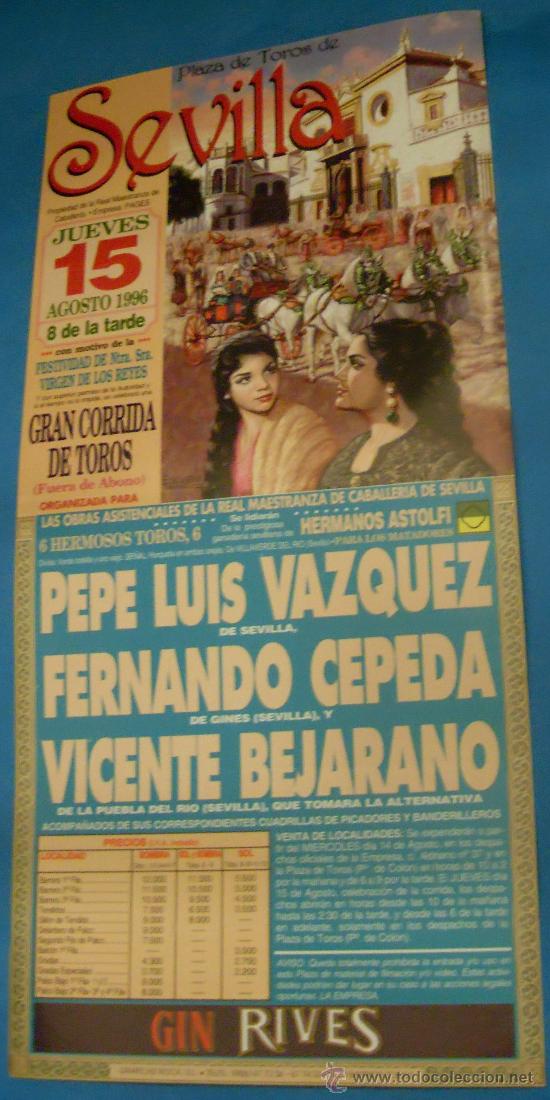 Tauromachia: CARTEL DE TOROS. PLAZA DE SEVILLA. PEPE LUIS VAZQUEZ, FERNANDO CEPEDA Y VICENTE BEJARANO. A&Ntilde;O 1996.