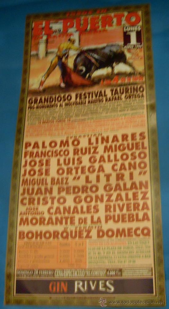 Tauromachia: CARTEL DE TOROS. PLAZA DEL PUERTO. GRANDIOSO FESTIVAL TAURINO PRO-MONUMENTO A RAFAEL ORTEGA.