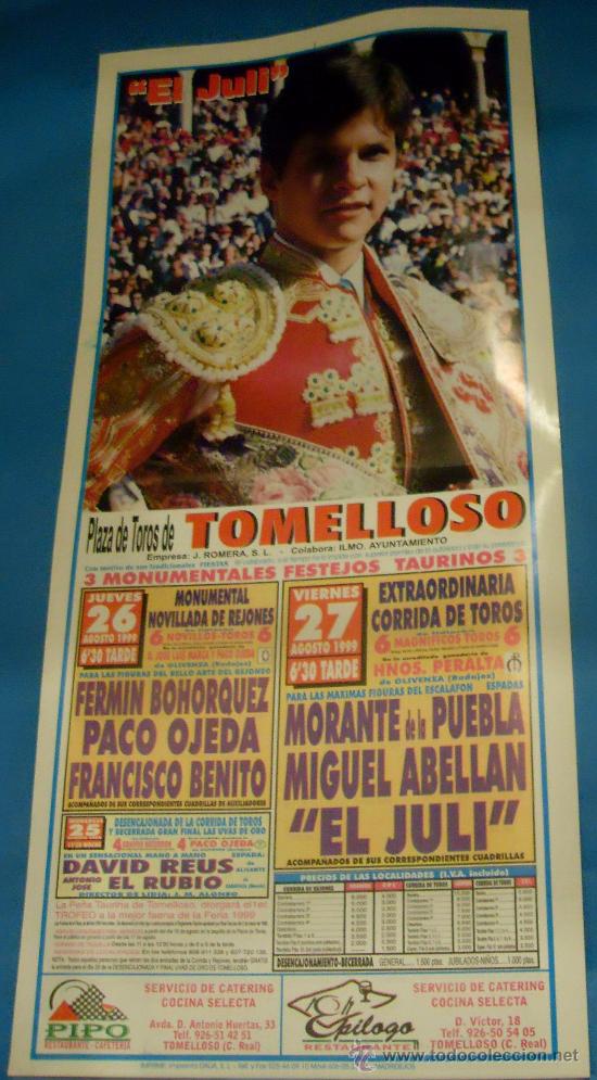 Tauromachia: CARTEL DE TOROS. PLAZA DE TOMELLOSO. 3 MONUMENTALES FESTEJOS TAURINOS. A&Ntilde;O 1999.