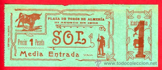 Stierkampf: ENTRADA TOROS, PLAZA DE ALMERIA , 21-8-1906 , ORIGINAL , ET1931