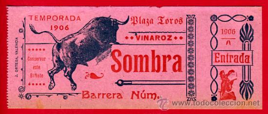Stierkampf: ENTRADA TOROS, PLAZA DE VINAROZ , CASTELLON , 1906 , ORIGINAL , ET1956