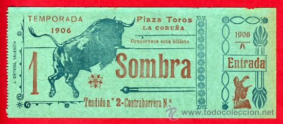 Stierkampf: ENTRADA TOROS, PLAZA DE LA CORU&Ntilde;A , 5-8-1906 , ORIGINAL , ET1960
