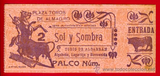 Tauromaquia: ENTRADA TOROS, PLAZA DE ALMAGRO , CIUDAD REAL , 26-8-1906 , ORIGINAL , ET2002