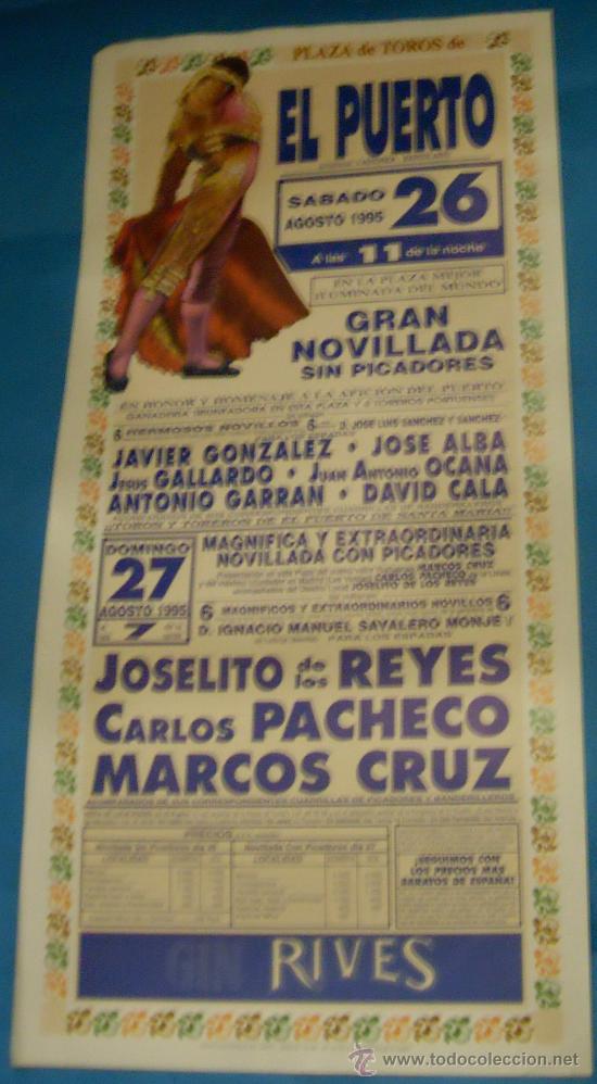 Tauromaquia: CARTEL DE TOROS. PLAZA DEL PUERTO. 2 FESTEJOS TAURINOS. JOSELITO DE LOS REYES, CARLOS PACHECO...1995
