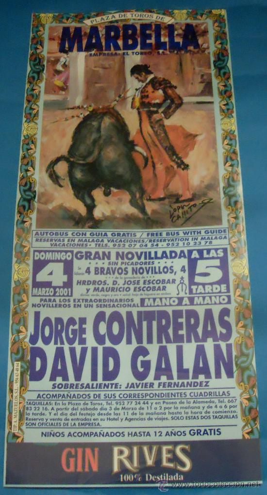 Bullfighting: CARTEL DE TOROS. PLAZA DE MARBELLA. MNAO A MANO DE JORGE CONTRERAS Y DAVID GALAN. A&Ntilde;O 2001.