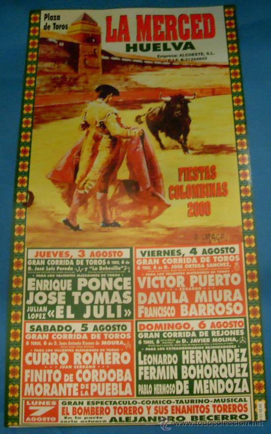 Bullfighting: CARTEL DE TOROS. PLAZA DE LA MERCED, HUELVA. FIESTAS COLOMBINAS 2000.