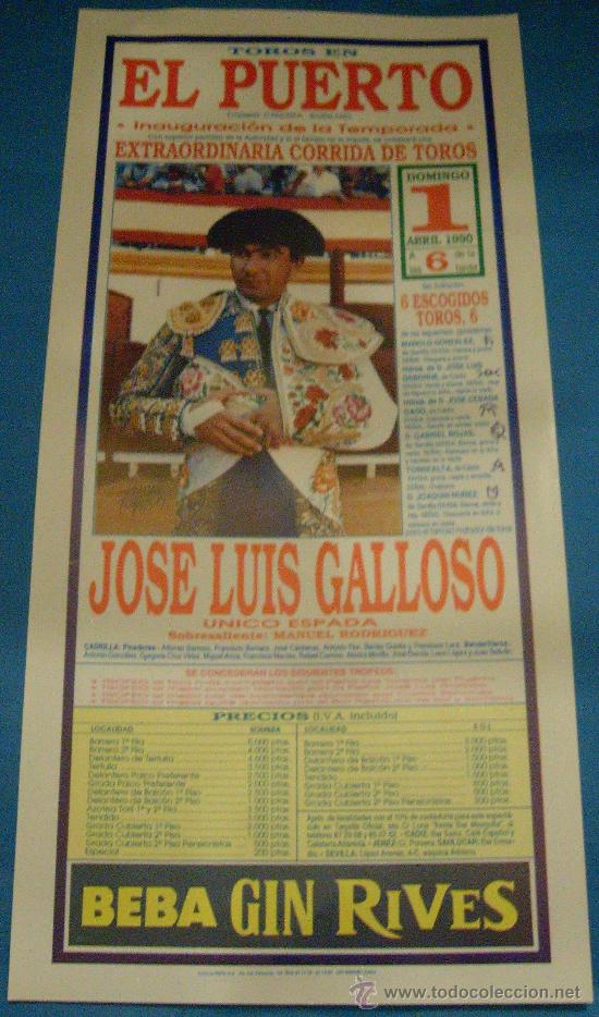 Bullfighting: CARTEL DE TOROS. PLAZA DEL PUERTO STA. M&ordf;. INAUGURACION DE LA TEMPORADA. UNICO ESPADA: GALLOSO. 1990
