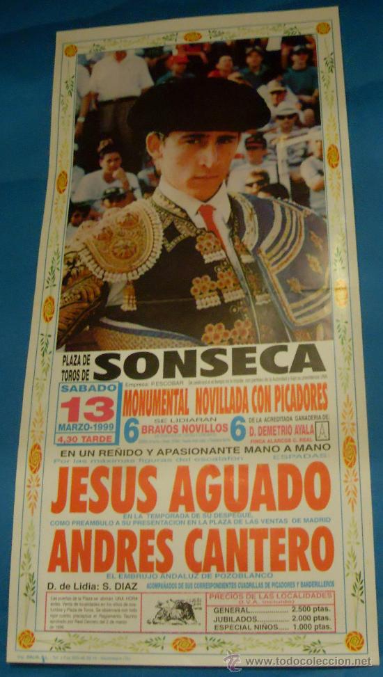 Tauromaquia: CARTEL DE TOROS. PLAZA DE SONSECA. MANO A MANO DE JESUS AGUADO Y ANDRES CANTERO. A&Ntilde;O 1999.