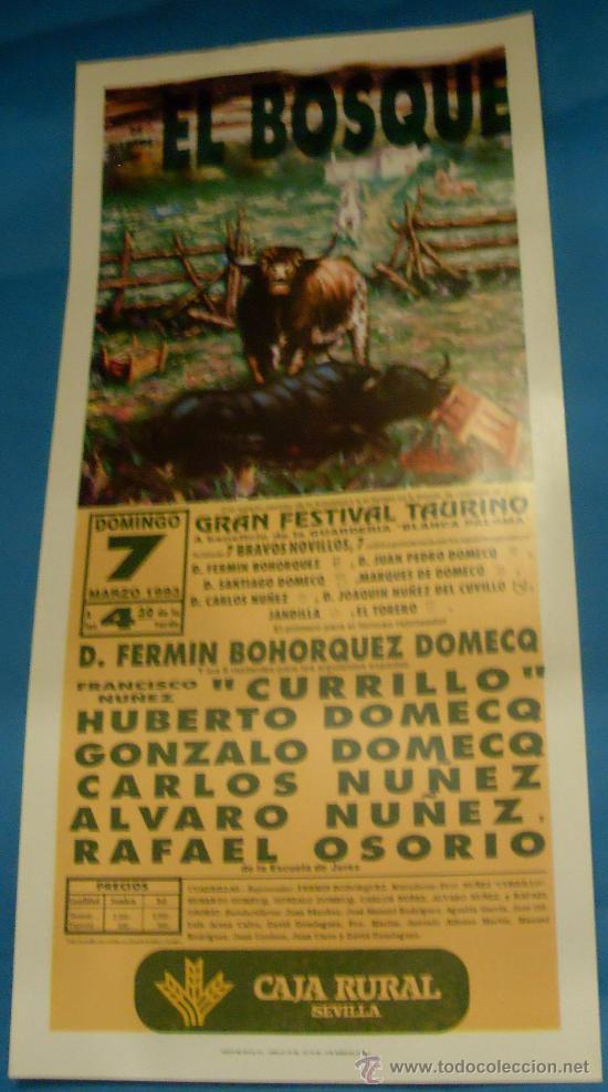 Tauromaquia: CARTEL DE TOROS. PLAZA DEL BOSQUE. CURRILLO, HUMBERTO DOMECQ, GONZALO DOMECQ...A&Ntilde;O 1993.