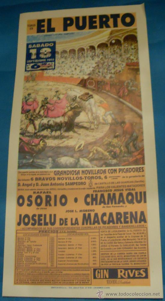 Tauromaquia: CARTEL DE TOROS. PLAZA DEL PUERTO DE STA. M&ordf;. RAFAEL OSORIO, CHAMAQUI, JOSELU DE LA MACARENA. 1993.