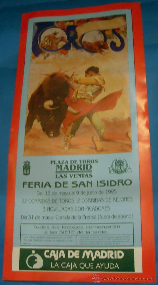 Tauromaquia: CARTEL DE TOROS. PLAZA DE MADRID, LAS VENTAS. FERIA DE SAN ISIDRO 1995.