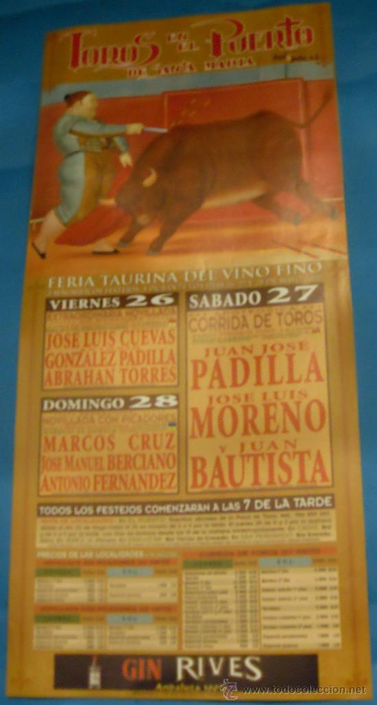 Tauromaquia: CARTEL DE TOROS. PLAZA DEL PUERTO DE STA. M&ordf;. FERIA TAURINA DEL VINO FINO 2000.