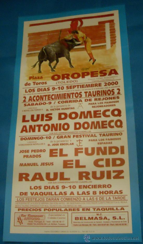 Tauromaquia: CARTEL DE TOROS. PLAZA DE OROPESA. EL FUNDI, EL CID Y RAUL RUIZ. A&Ntilde;O 2000.