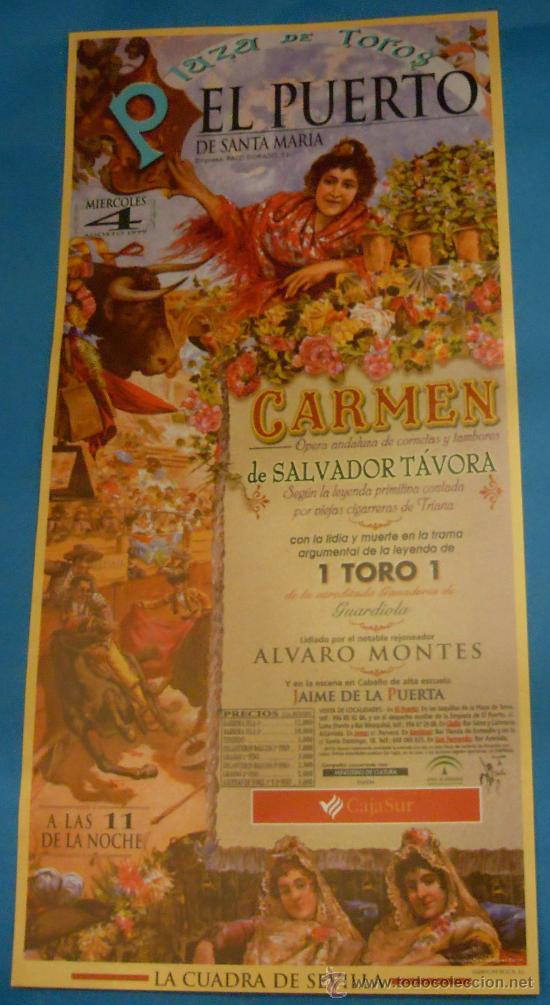Bullfighting: CARTEL DE TOROS. PLAZA DEL PUERTO DE STA. M&ordf;. ESPECTACULO CARMEN, DE SALVADOR TAVORA. A&Ntilde;O 1999.