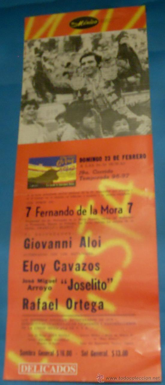 Bullfighting: CARTEL DE TOROS. PLAZA DE MEXICO. JOSE L. BOTE, ALEJANDRO SILVETI, RAFAEL ORTEGA...A&Ntilde;O 1997.