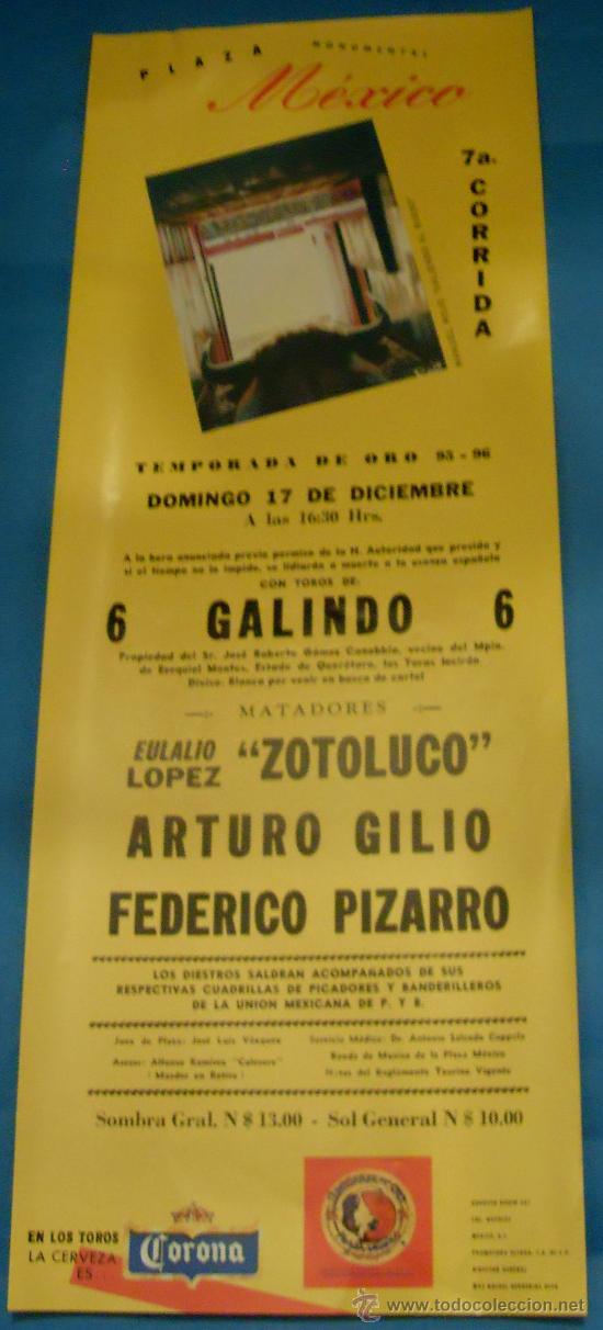 Bullfighting: CARTEL DE TOROS. PLAZA MONUMENTAL DE MEXICO. ZOTOLUCO, ARTURO GILIO Y FEDERICO PIZARRO. A&Ntilde;O 1995.
