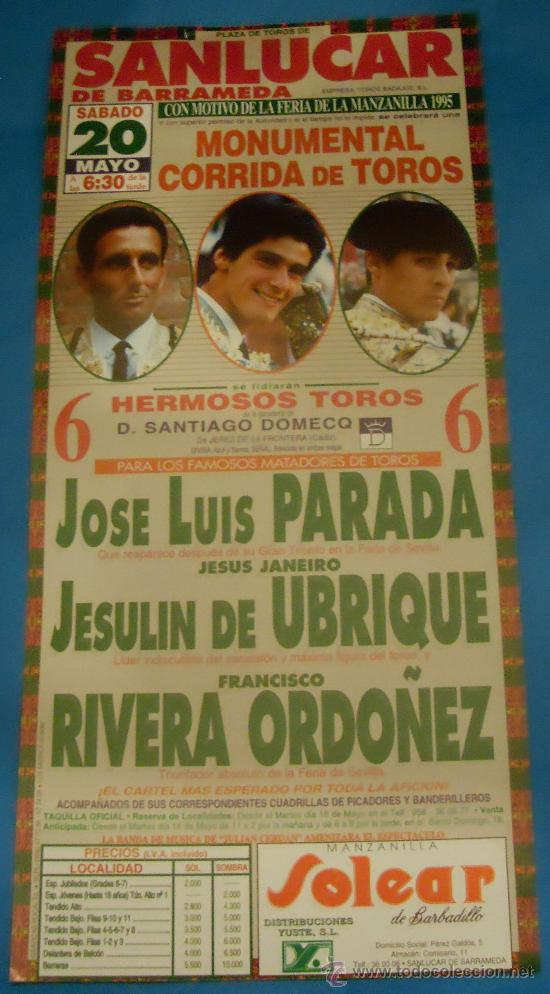 Bullfighting: CARTEL DE TOROS. PLAZA DE SANLUCAR DE BDA. JOSE L. PARADA, JESULIN DE UBRIQUE Y FCO. RIVERA O. 1995.