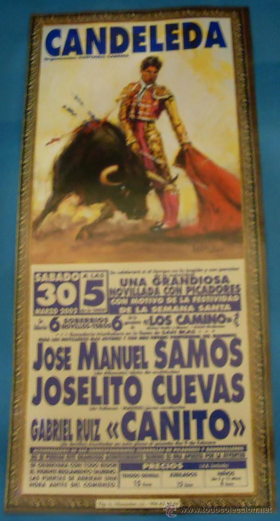 Tauromaquia: CARTEL DE TOROS. PLAZA DE CANDELEDA. JOSE MANUEL SAMOS, JOSELITO CUEVAS Y CANITO. A&Ntilde;O 2002.