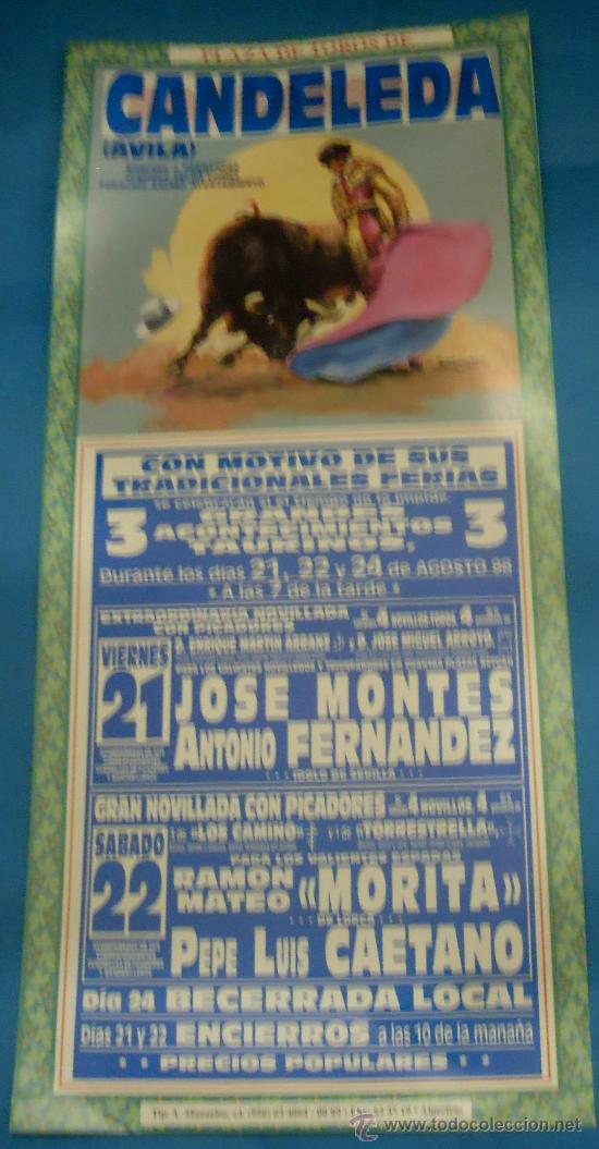 Bullfighting: CARTEL DE TOROS. PLAZA DE CANDELEDA, AVILA. CON MOTIVO DE SUS TRADICIONALES FIESTAS. A&Ntilde;O 1998.