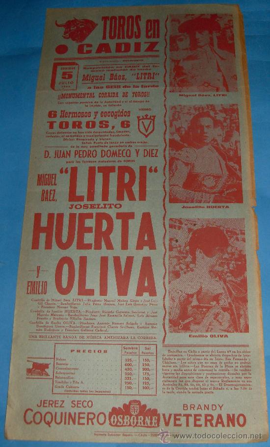 Tauromaquia: CARTEL DE TOROS. PLAZA DE CADIZ, AHORA INEXISTENTE. LITRI, JOSELITO HUERTA Y EMILIO OLIVA. A&Ntilde;O 1964.