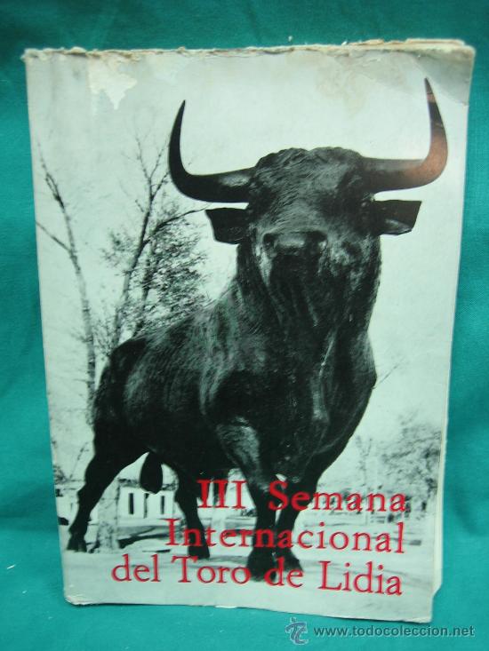 Tauromaquia: III semana internacional del toro de lidia 1965