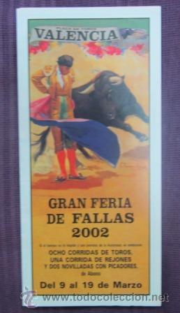 Tauromaquia: PLAZA DE TOROS DE VALENCIA - FALLAS 2002 - PROGRAMA TR&Iacute;PTICO - Foto 1