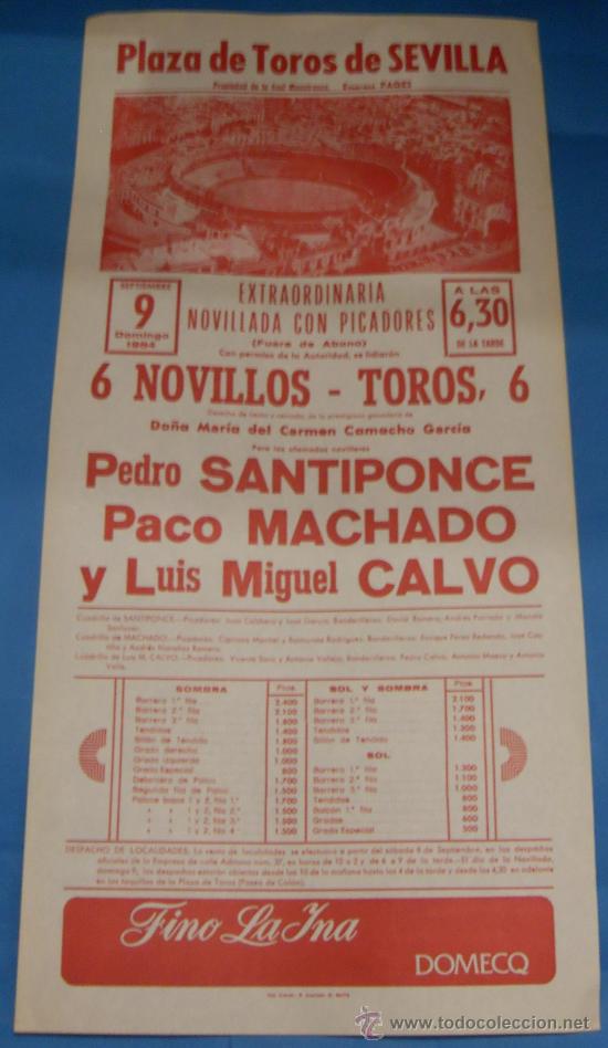 Tauromaquia: CARTEL DE TOROS. PLAZA DE SEVILLA. PEDRO SANTIPONCE, PACO MACHADO Y LUIS MIGUEL CALVO. A&Ntilde;O 1984.
