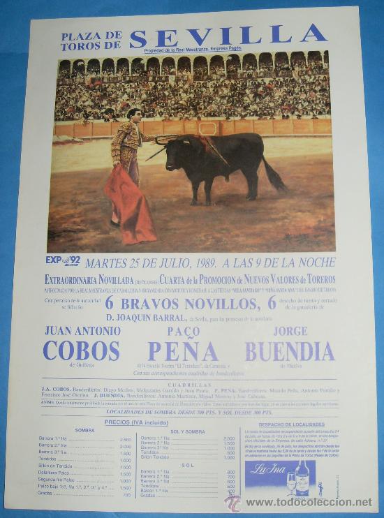 Tauromaquia: CARTEL DE TOROS. PLAZA DE SEVILLA. JUAN A. COBOS, PACO PE&Ntilde;A Y JORGE BUENDIA. A&Ntilde;O 1989.