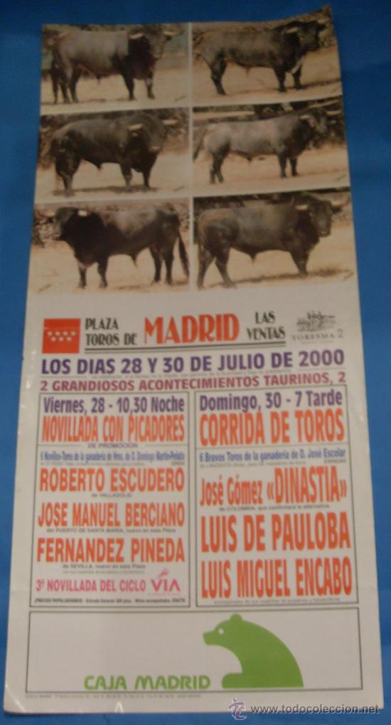 Tauromachie: CARTEL DE TOROS. PLAZA DE LAS VENTAS. 1 CORRIDA DE TOROS Y 1 NOVILLADA CON PICADORES. A&Ntilde;O 2000.