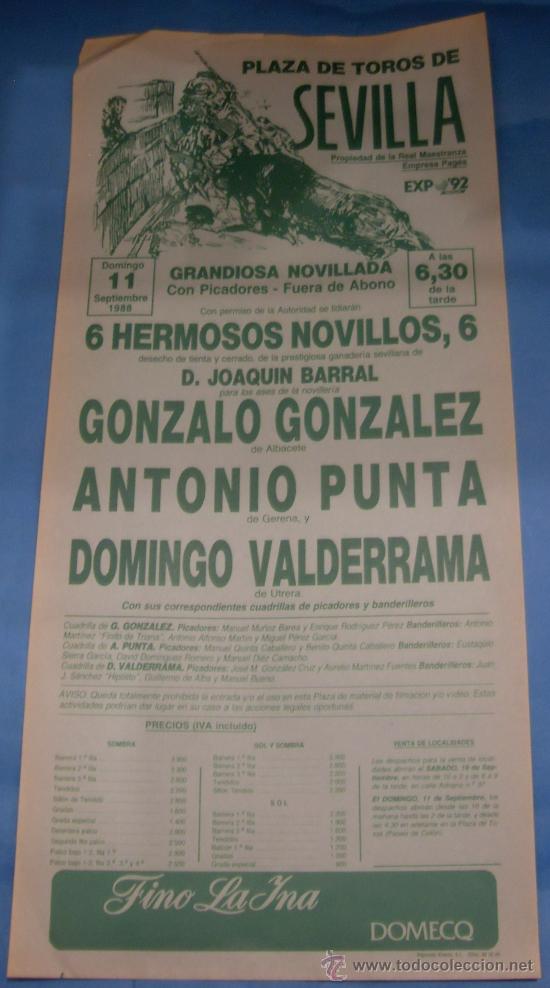 Tauromachie: CARTEL DE TOROS. PLAZA DE SEVILLA. GONZALO GONZALEZ, ANTONIO PUNTA Y DOMINGO VALDERRAMA. A&Ntilde;O 1988.
