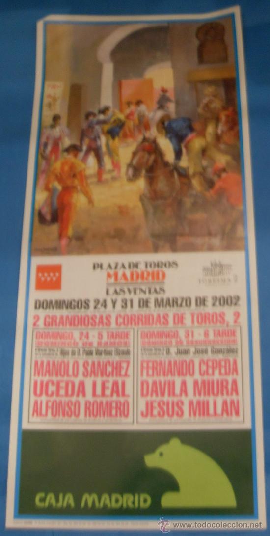 Tauromachie: CARTEL DE TOROS. PLAZA DE LAS VENTAS. 2 GRANDIOSAS CORRIDAS DE TOROS. A&Ntilde;O 2002.