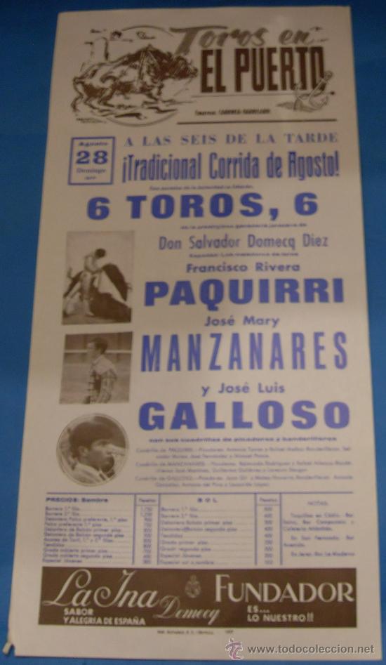 Tauromachie: CARTEL DE TOROS. PLAZA DEL PUERTO. PAQUIRRI, JOSE M&ordf; MANZANARES Y GALLOSO. A&Ntilde;O 1977.