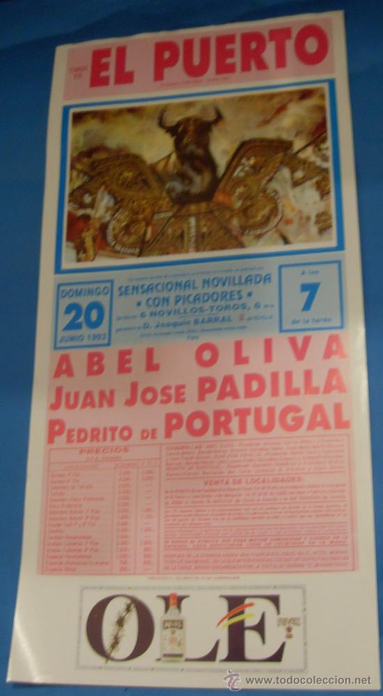 Tauromachie: CARTEL DE TOROS. PLAZA DEL PUERTO. ABEL OLIVA, JUAN J. PADILLA Y PEDRITO DE PORTUGAL. A&Ntilde;O 1993.