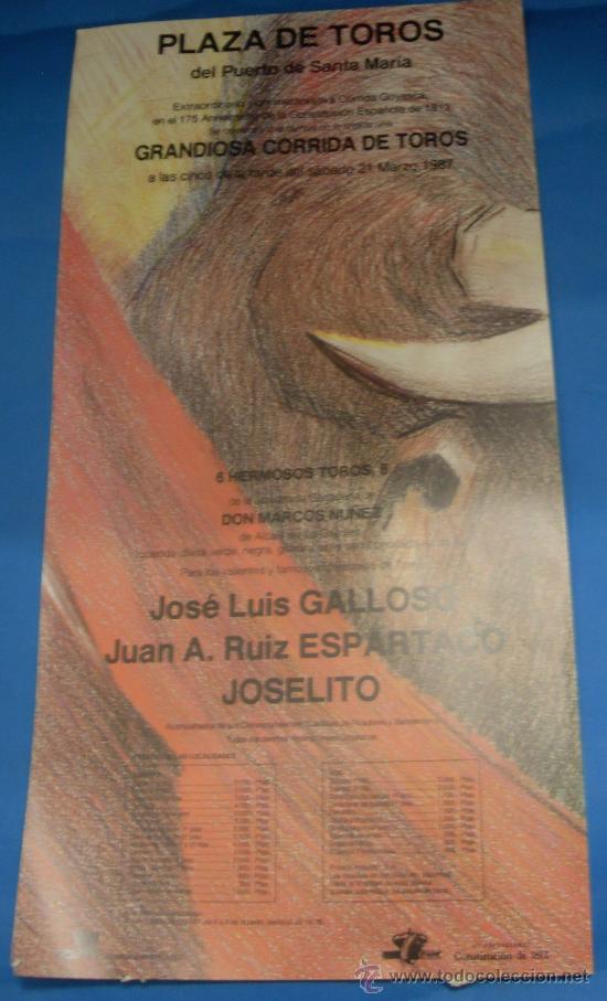 Tauromaquia: CARTEL DE TOROS. PLAZA DEL PUERTO. GALLOSO, ESPARTACO Y JOSELITO. A&Ntilde;O 1987.