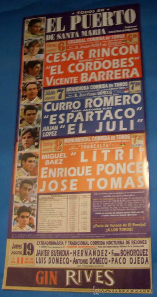 Tauromachie: CARTEL DE TOROS. PLAZA DEL PUERTO. CESRA RINCON, EL CORDOBES, VICENTE BARRERA...A&Ntilde;O 1999.