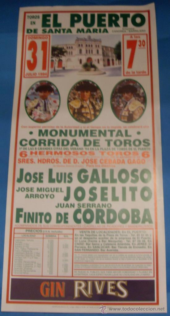 Tauromaquia: CARTEL DE TOROS. PLAZA DEL PUERTO. GALLOSO, JOSELITO Y FINITO DE CORDOBA. A&Ntilde;O 1994.