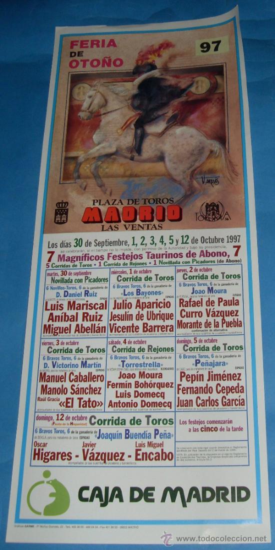 Tauromaquia: CARTEL DE TOROS. PLAZA DE LAS VENTAS. FERIA DE OTO&Ntilde;O A&Ntilde;O 1997.