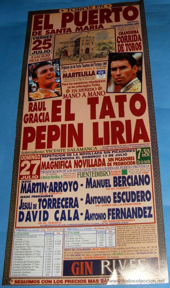 Tauromaquia: CARTEL DE TOROS. PLAZA DEL PUERTO. MANO A MANO DEL TATO Y PEPIN LIRIA. A&Ntilde;O 1997.