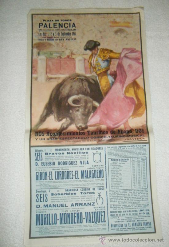 Tauromaquia: CARTEL DE TOROS. PLAZA DE PALENCIA. GIRON, EL CORDOBES, EL MALAGUE&Ntilde;O. 1962