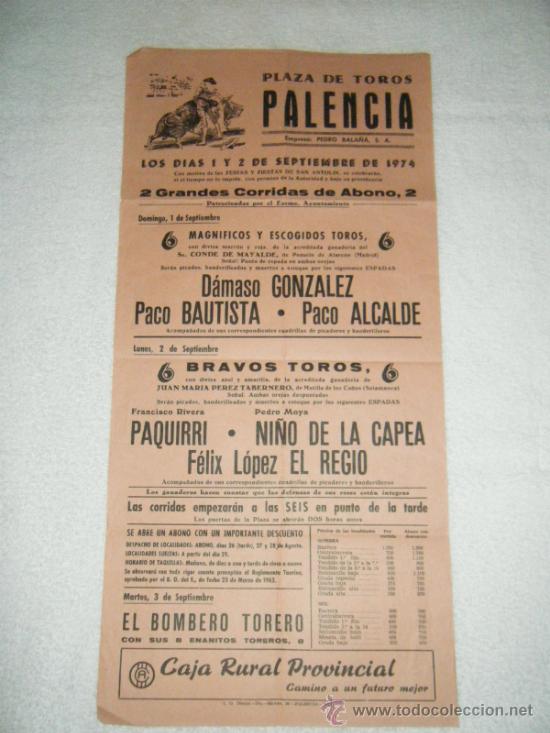 Tauromaquia: CARTEL DE TOROS. PLAZA DE PALENCIA. DAMASO GONZALEZ, PACO BAUTISTA, PACO ALCALDE. 1974