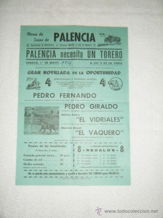 Tauromaquia: CARTEL DE TOROS. PLAZA DE PALENCIA. PEDRO FERNANDO, GIRALDO, EL VIDRIALES, EL VAQUERO. 1971