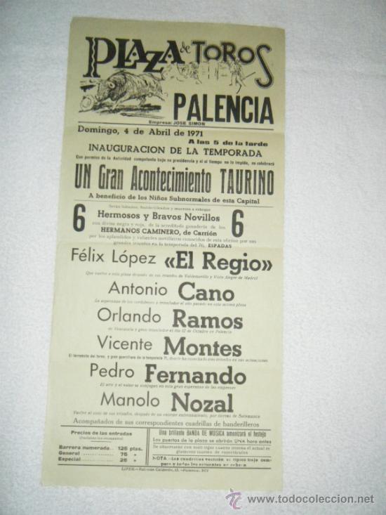 Tauromaquia: CARTEL DE TOROS. PLAZA DE PALENCIA. EL REGIO, CANO, RAMOS, MONTES, PEDRO FERNANDO, NOZAL. 1971